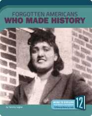 Forgotten Americans Who Made History