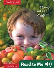 I Love Fruits and Veggies