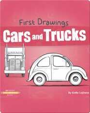 First Drawings: Cars and Trucks