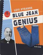 Levi Strauss: Blue Jean Genius