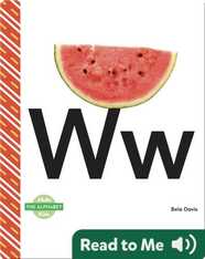 The Alphabet: Ww