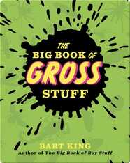 Big Book of Gross Stuff