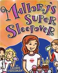 Mallory's Super Sleepover