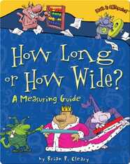 How Long or How Wide?: A Measuring Guide