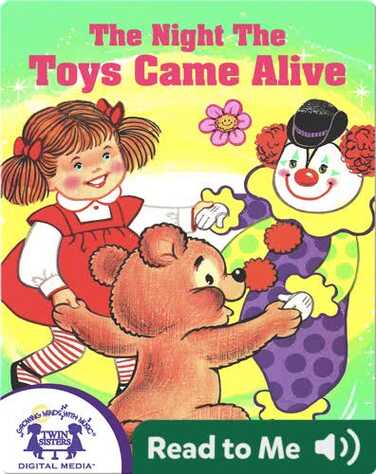 The Night The Toys Came Alive book