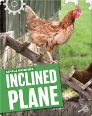 Simple Machines: Inclined Plane
