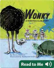 Wonky, A Robotics Club Story