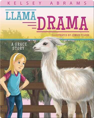 Llama Drama: A Grace Story book