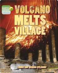 Volcano Melts Village