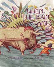 When the Rain Comes
