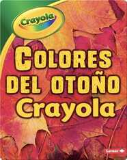 Colores del otoño Crayola ®️ (Crayola ®️ Fall Colors)