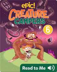 Creature Campers Book 6: Surprise Under The Stars