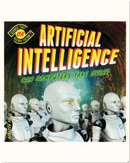 Artificial Intelligence: Can Computers Take Over?