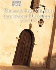 Discovering Mission San Gabriel Arcángel