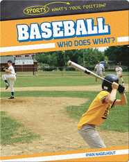 Baseball: Who Does What?