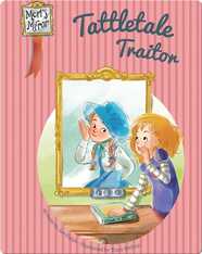 Tattletale Traitor