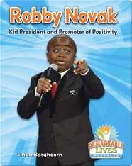 Robby Novak: Kid President and Promoter of Positivity