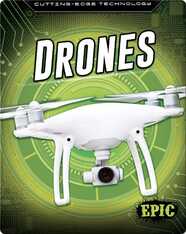 Cutting Edge Technology: Drones