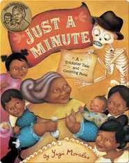 Just A Minute: A Trickster Tale and Counting Book