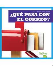 ¿Qué pasa con el correo? (Where Does Mail Go?)