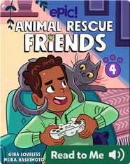 Animal Rescue Friends Book 4: Noah and Pepper