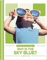 Science Questions: Why is the Sky Blue?