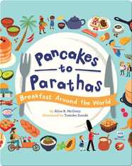 Pancakes to Parathas: Breakfast Around the World