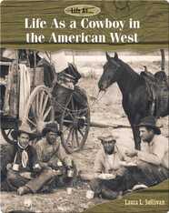 Life As a Cowboy in the American West