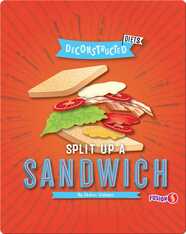 Deconstructed Diets: Split Up a Sandwich