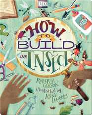 How to Build an Insect