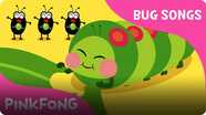 Pinkfong Bug Songs: Hungry Caterpillars
