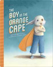The Boy in the Orange Cape