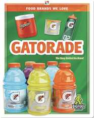 Food Brands We Love: Gatorade
