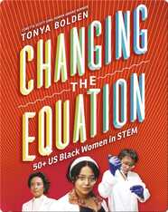 Changing the Equation: 50+ US Black Women in STEM