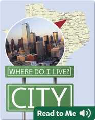 Where Do I Live?: City