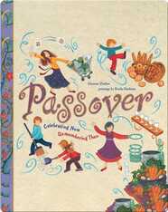 Passover: Celebrating Now, Remembering Then