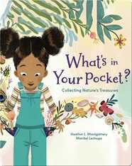 What's In Your Pocket?: Collecting Nature's Treasures