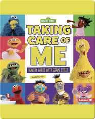 Taking Care of Me: Healthy Habits with Sesame Street