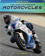 Xtreme Speed: The World's Fastest Motorcycles