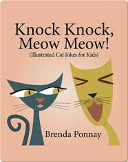 Knock Knock, Meow Meow!: Illustrated Cat Jokes for Kids