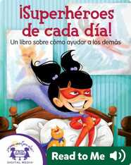 ¡Superhéroes de cada día!