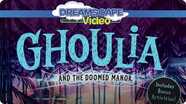 Ghoulia and the Doomed Manor