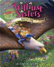 Trillium Sisters Book 2: Bestie Day