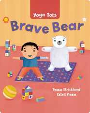 Yoga Tots: Brave Bear