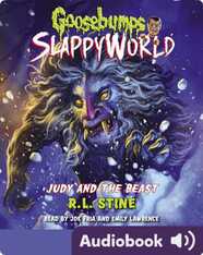 Goosebumps SlappyWorld Book 15: Judy and the Beast