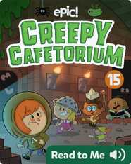 Creepy Cafetorium Book 15: None Shall Hall Pass