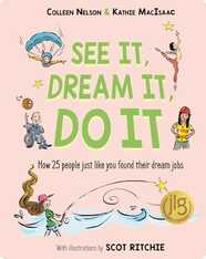 See It, Dream It, Do It