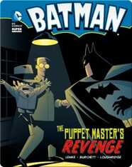 Batman: The Puppet Master's Revenge