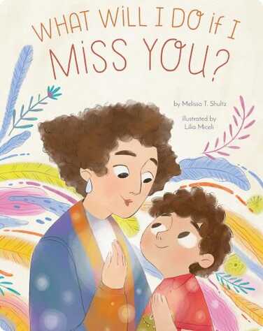 What Will I Do If I Miss You? book