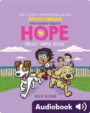 Alyssa Milano’s Hope Book #2: Project Animal Rescue